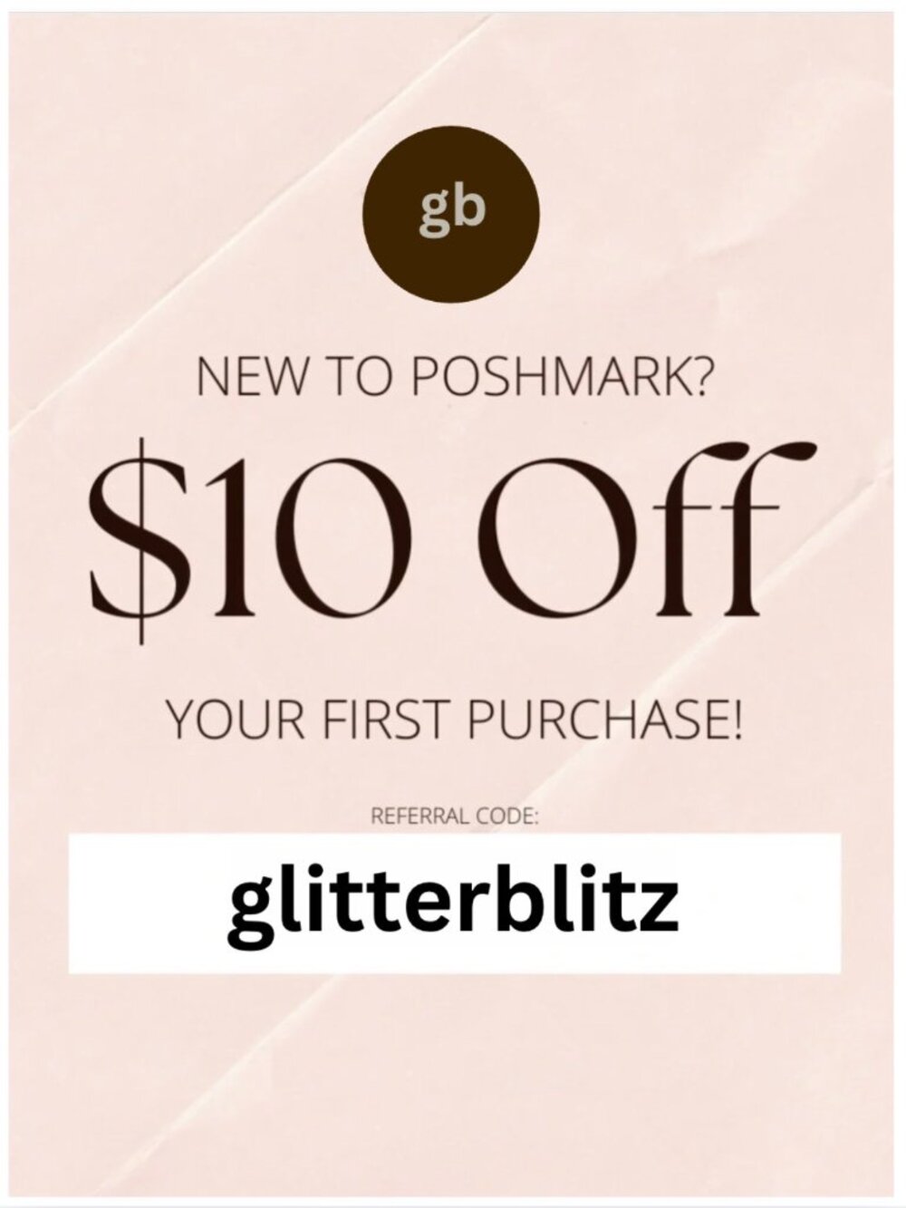 SAVE $10 ‐ JOIN POSHMARK USING MY PROMO CODE GLITTERBLITZ 💰💸